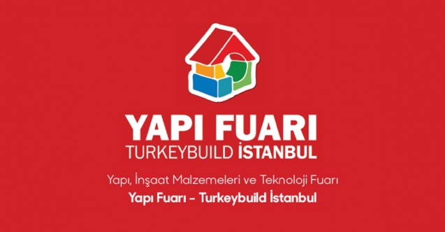 Turkeybuild İstanbul’un yeni tarihi belli oldu