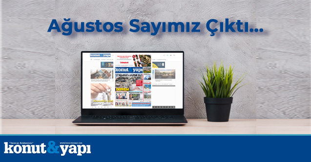 Ağustos sayımız çıktı...