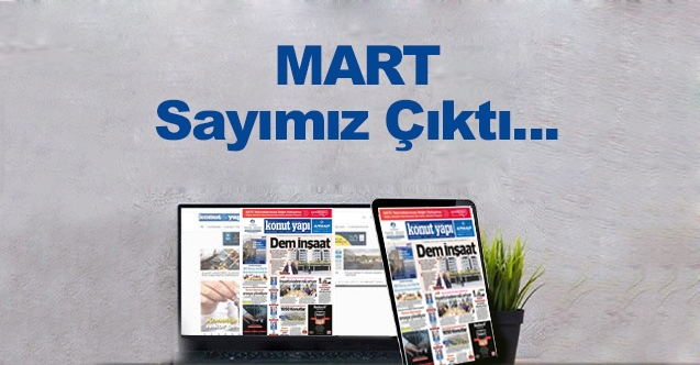 Mart Sayımız Çıktı...