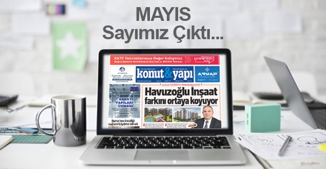 Mayıs Sayımız Çıktı...
