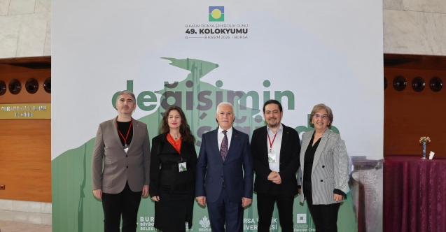 Dünya Şehircilik Günü 49. Kolokyumu Bursa'da gerçekleştirildi
