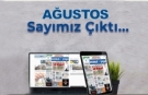 Ağustos sayımız çıktı