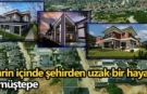 Şehrin içinde şehirden uzak bir hayat: Gümüştepe