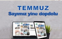 Konut Yapı’nın Temmuz   sayısı yine dopdolu