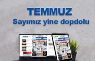 Temmuz sayımız çıktı