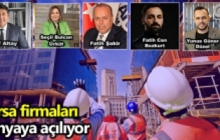 Bursa firmaları dünyaya açılıyor