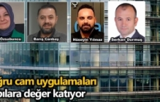 Doğru cam uygulamaları yapılara değer katıyor