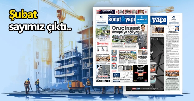 Konut ve Yapı Şubat sayısı çıktı..