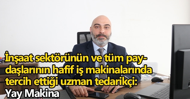 İnşaat sektörünün ve tüm paydaşlarının hafif iş makinalarında tercih ettiği uzman tedarikçi:  Yay Makina