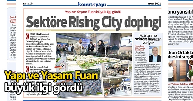 Yapı ve Yaşam Fuarı büyük ilgi gördü Sektöre Rising City dopingi